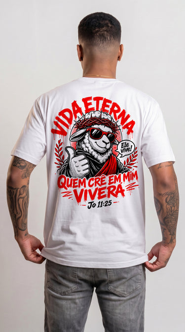 CAMISETA VIDA ETERNA - JOÃO 11:25